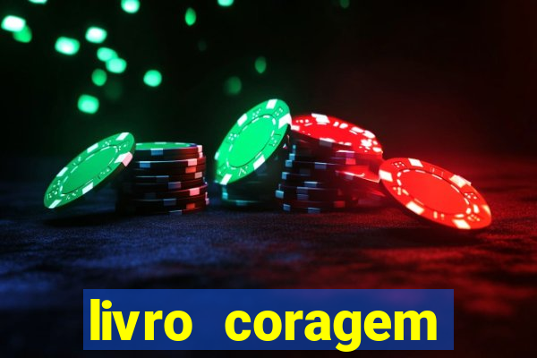 livro coragem desbravadores pdf